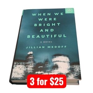 When We Were Bright and Beautiful by Jillian Medoff BOTM Hardback